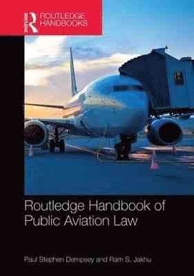 Routledge Handbook of Public Aviation Law 1