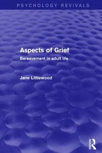 bokomslag Aspects of Grief (Psychology Revivals)