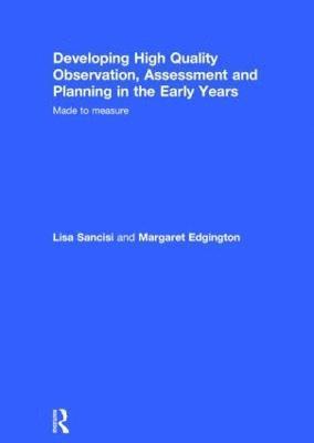 bokomslag Developing High Quality Observation, Assessment and Planning in the Early Years