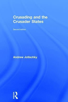 Crusading and the Crusader States 1