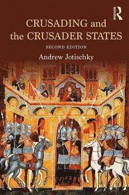 Crusading and the Crusader States 1