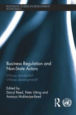 Business Regulation and Non-State Actors 1