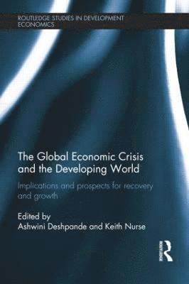 The Global Economic Crisis and the Developing World 1