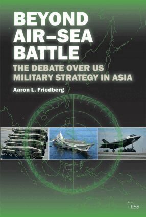 Aaron L. Friedberg - Beyond Air–Sea Battle, Häftad