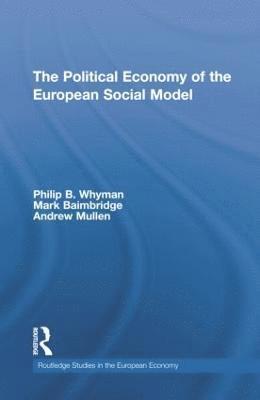 bokomslag The Political Economy of the European Social Model