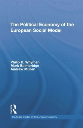 The Political Economy of the European Social Model 1