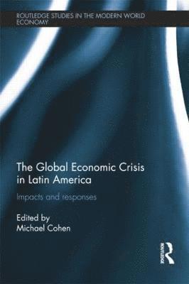 bokomslag The Global Economic Crisis in Latin America