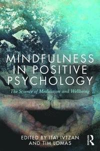 bokomslag Mindfulness in Positive Psychology