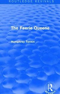 bokomslag The Faerie Queene (Routledge Revivals)
