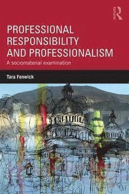 Professional Responsibility and Professionalism 1