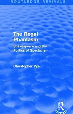 The Regal Phantasm (Routledge Revivals) 1