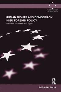 bokomslag Human Rights and Democracy in EU Foreign Policy