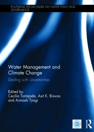 Cecilia Tortajada, Asit Biswas, Avinash Tyagi - Water Management and Climate Change, Inbunden