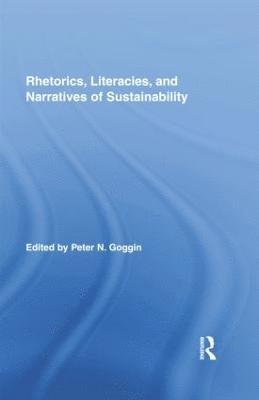 bokomslag Rhetorics, Literacies, and Narratives of Sustainability