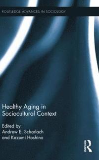 bokomslag Healthy Aging in Sociocultural Context