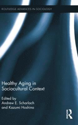bokomslag Healthy Aging in Sociocultural Context