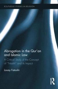 bokomslag Abrogation in the Qur'an and Islamic Law