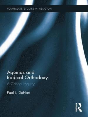 Aquinas and Radical Orthodoxy 1