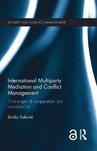 bokomslag International Multiparty Mediation and Conflict Management
