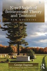 bokomslag New Models of Bereavement Theory and Treatment