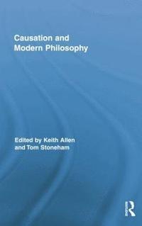 bokomslag Causation and Modern Philosophy