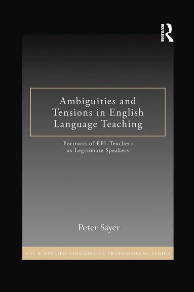 bokomslag Ambiguities and Tensions in English Language Teaching