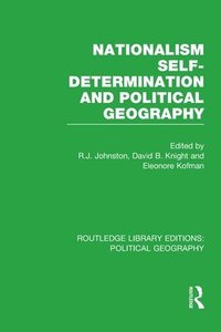 bokomslag Nationalism, Self-Determination and Political Geography (Routledge Library Editions: Political Geography)
