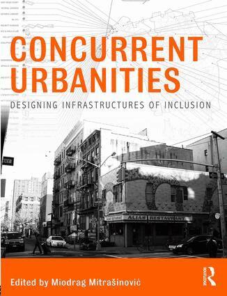 Miodrag Mitrasinovic - Concurrent Urbanities, Häftad