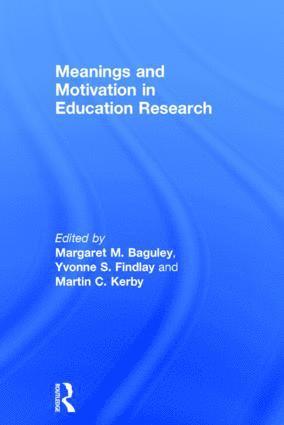 bokomslag Meanings and Motivation in Education Research