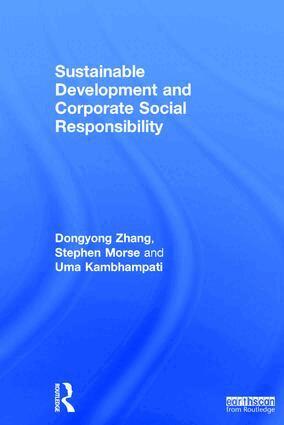 Dongyong Zhang, Stephen Morse, Uma Kambhampati - Sustainable Development and Corporate Social Responsibility, Inbunden