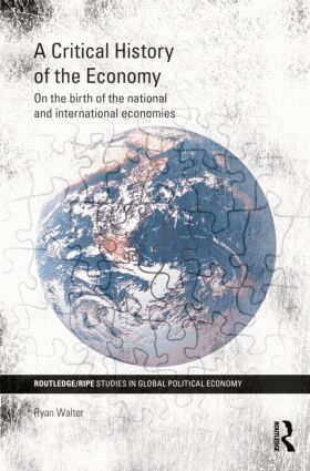 Ryan Walter - Critical History of the Economy, Häftad
