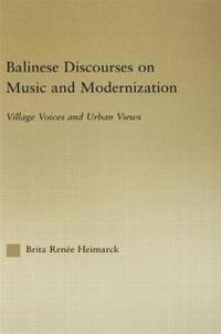 bokomslag Balinese Discourses on Music and Modernization