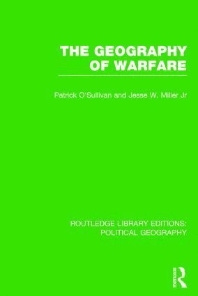 Pat O'Sullivan - Geography of Warfare (Routledge Library Editions: Political Geography), Inbunden
