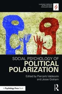 bokomslag Social Psychology of Political Polarization