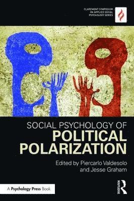 Social Psychology of Political Polarization 1