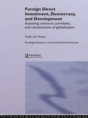 Foreign Direct Investment, Democracy and Development 1