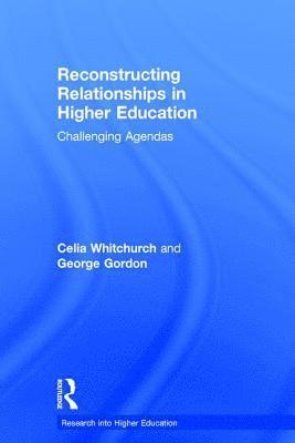 Reconstructing Relationships in Higher Education 1