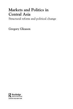 bokomslag Markets and Politics in Central Asia