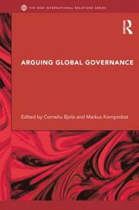 bokomslag Arguing Global Governance