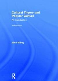 bokomslag Cultural Theory and Popular Culture: An Introduction