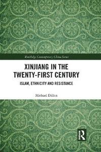 bokomslag Xinjiang in the Twenty-First Century