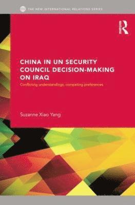 China in UN Security Council Decision-Making on Iraq 1