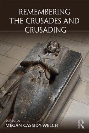 Megan Cassidy-Welch - Remembering the Crusades and Crusading, Häftad