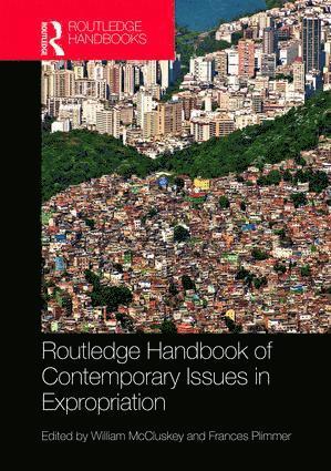 Routledge Handbook of Contemporary Issues in Expropriation 1