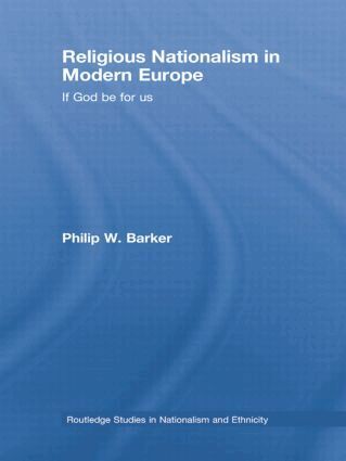 Philip W. Barker - Religious Nationalism in Modern Europe, Häftad