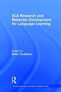 bokomslag SLA Research and Materials Development for Language Learning