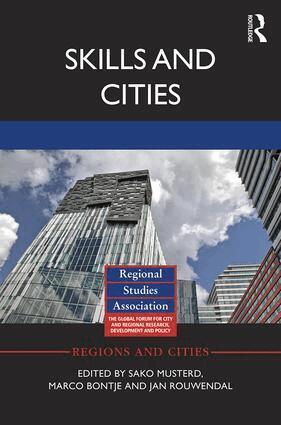 Sako Musterd, Marco Bontje, Jan Rouwendal - Skills and Cities, Inbunden