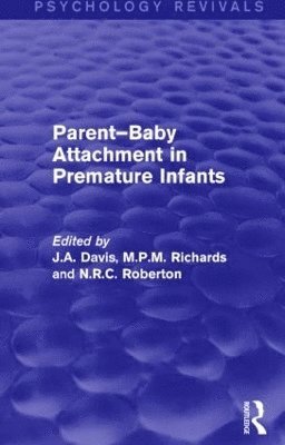 Parent-Baby Attachment in Premature Infants (Psychology Revivals) 1
