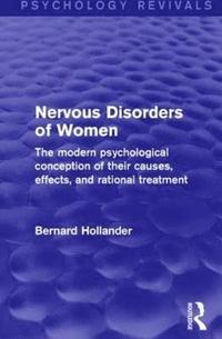 bokomslag Nervous Disorders of Women (Psychology Revivals)