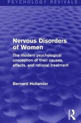 bokomslag Nervous Disorders of Women (Psychology Revivals)